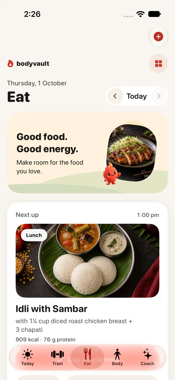 The Eat tab: Ember beside “Good food. Good energy.”, then Next up at 1:00 pm, lunch: Idli with Sambar, with 1¼ cup diced roast chicken breast and 3 chapati, 909 kcal and 76 g protein.